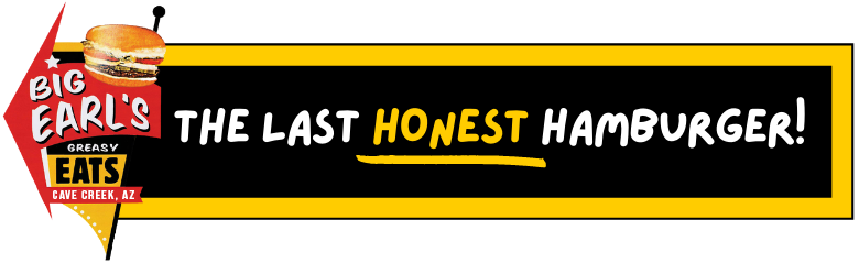 Big Earl's Greasy Eats in Cave Creek, AZ